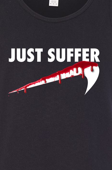 Just Suffer Tank Top
